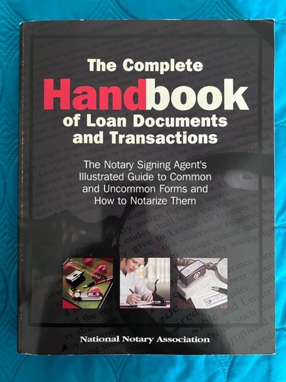 The Complete Handbook of Loan Documents and Transactions - 560 pgs NNA